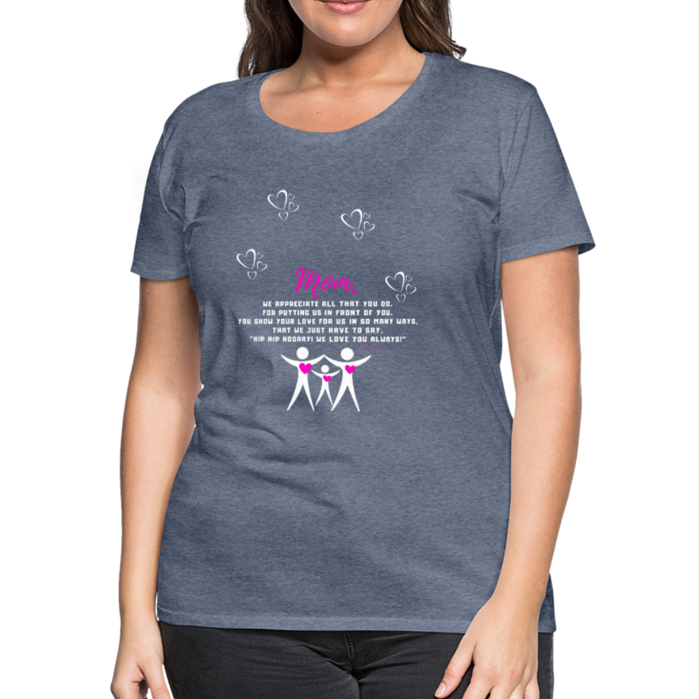 Women’s Premium Mom T-Shirt - heather blue